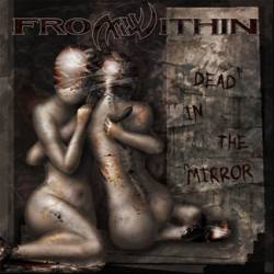 From Within (USA) : Dead in the Mirror